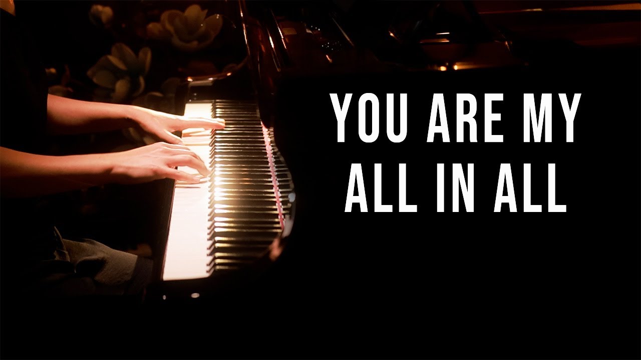 You Are My All in All - Piano Praise by Sangah Noona with Lyrics