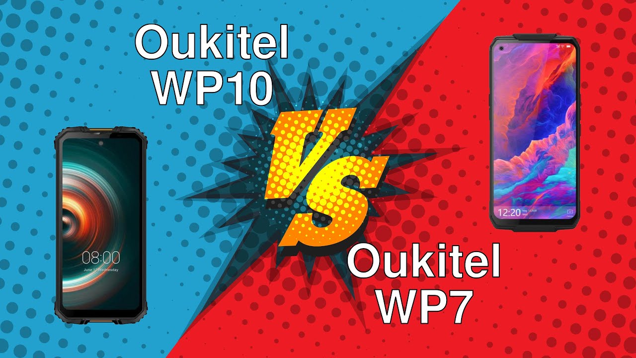 Oukitel WP10 vs Oukitel WP7