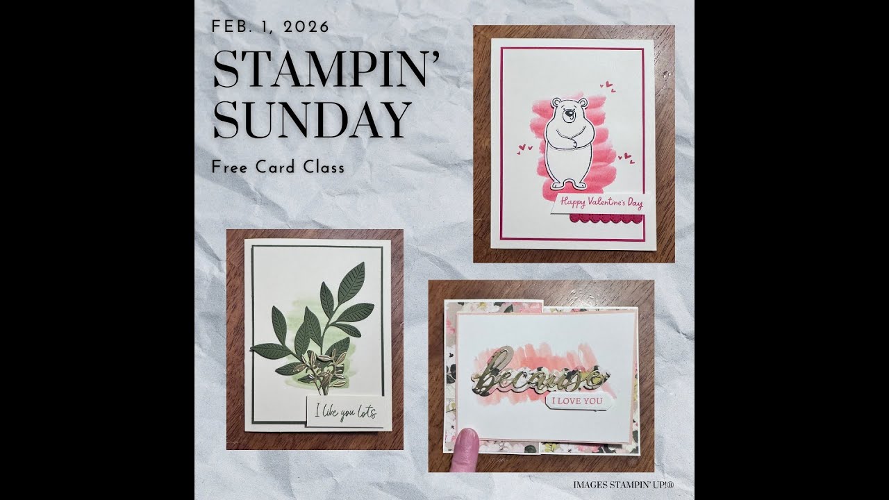 Feb 1st Stampin' Sunday Free Card Class