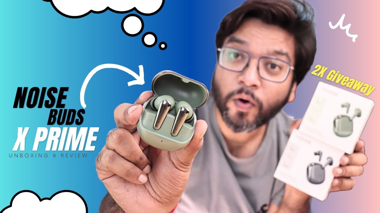 Noise Buds X Prime Unboxing & Review | Best TWS Earbuds Under 1500