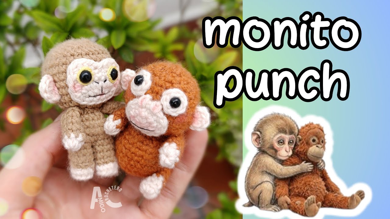 Punch monito y su peluche orangután - tutorial crochet 