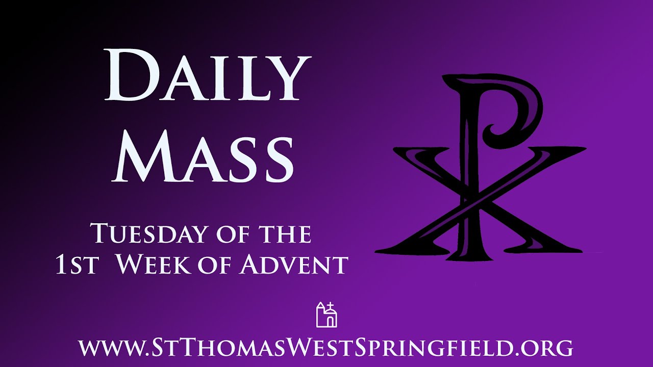 Daily Mass Tuesday, December 2, 2025