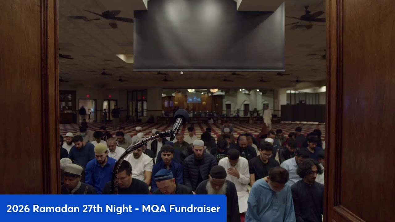 2026 Ramadan 27th Night - MQA Fundraiser