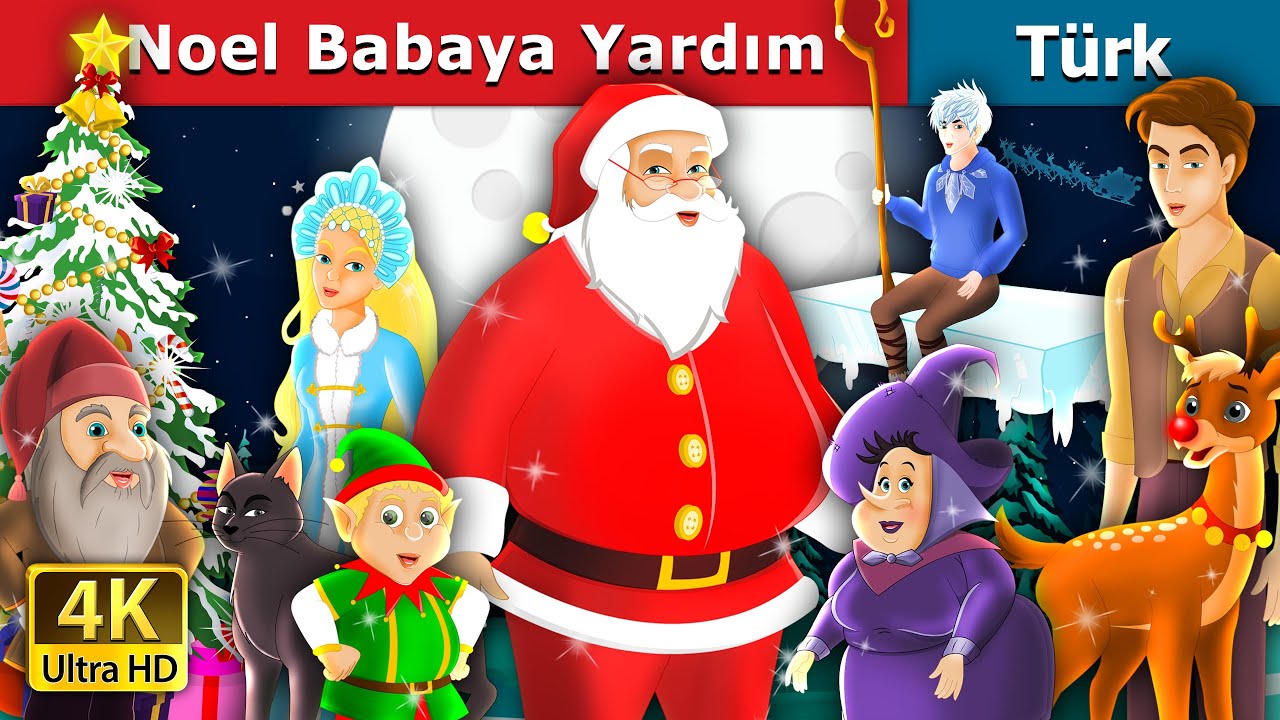 Noel Babaya Yardım | Helping Santa Story in Turkish  |  Türkçe Peri Masalları | @TurkiyaFairyTales