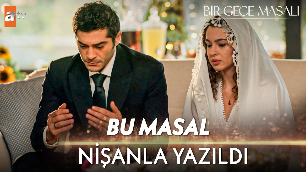 Bir Masalın Nişan Hali 💗💍| Bir Gece Masalı Özel Kolaj
