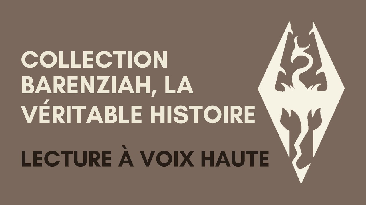 Lecture de la collection : Barenziah, la véritable histoire (Skyrim)