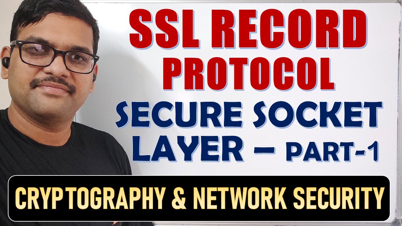 25-Secure Socket Layer (SSL) Part 1 🔐 | SSL Record Protocol Explained | Network Security