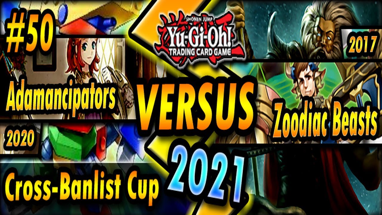 Adamancipators (2020) vs. Zoodiac Beasts (2017) | Cross-Banlist Cup 2021