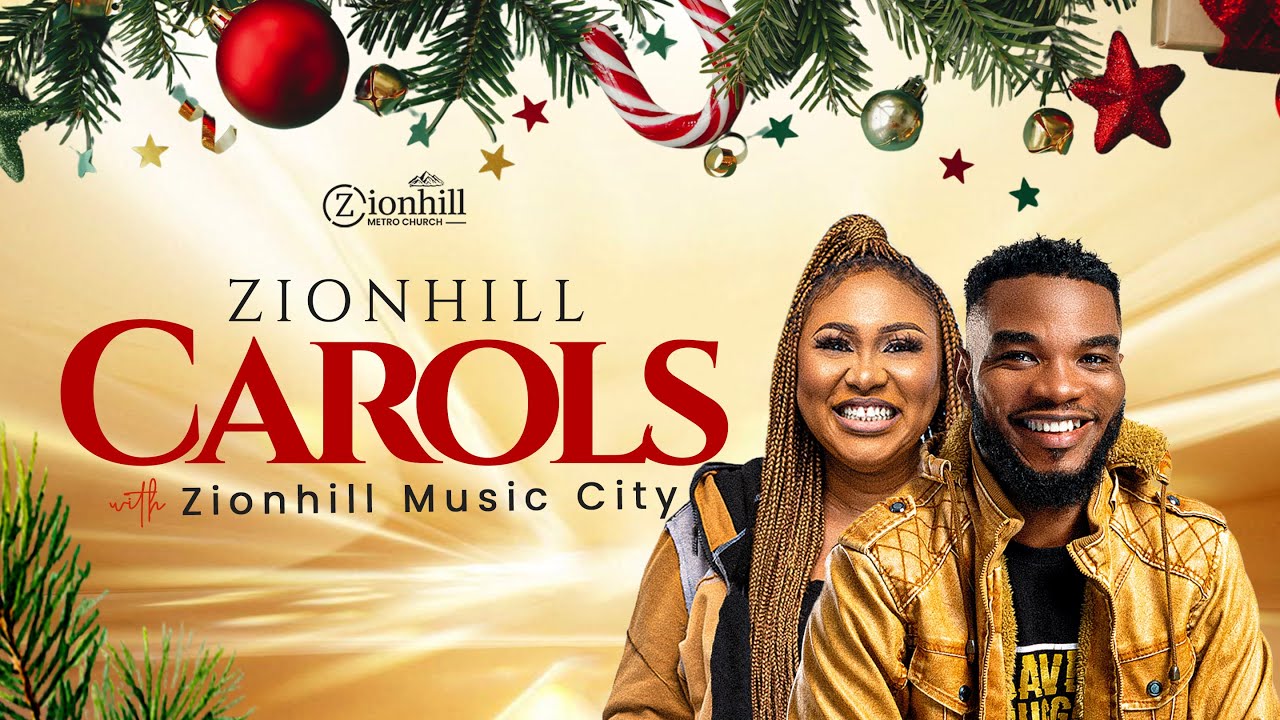 ZIONHILL CHRISTMAS CAROL WITH ZIONHILL MUSIC CITY