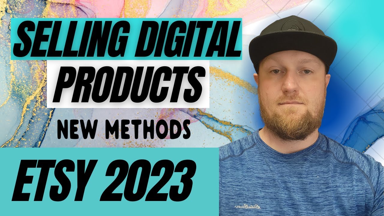 Etsy 2023 Selling Digital Products and Printables New Methods