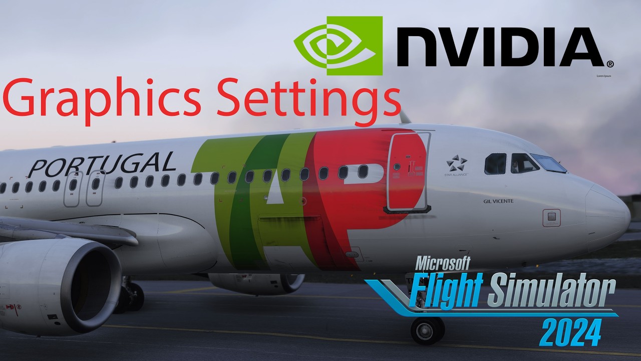 Microsoft Flight Simulator 2024 Graphics Settings for Nvidia.