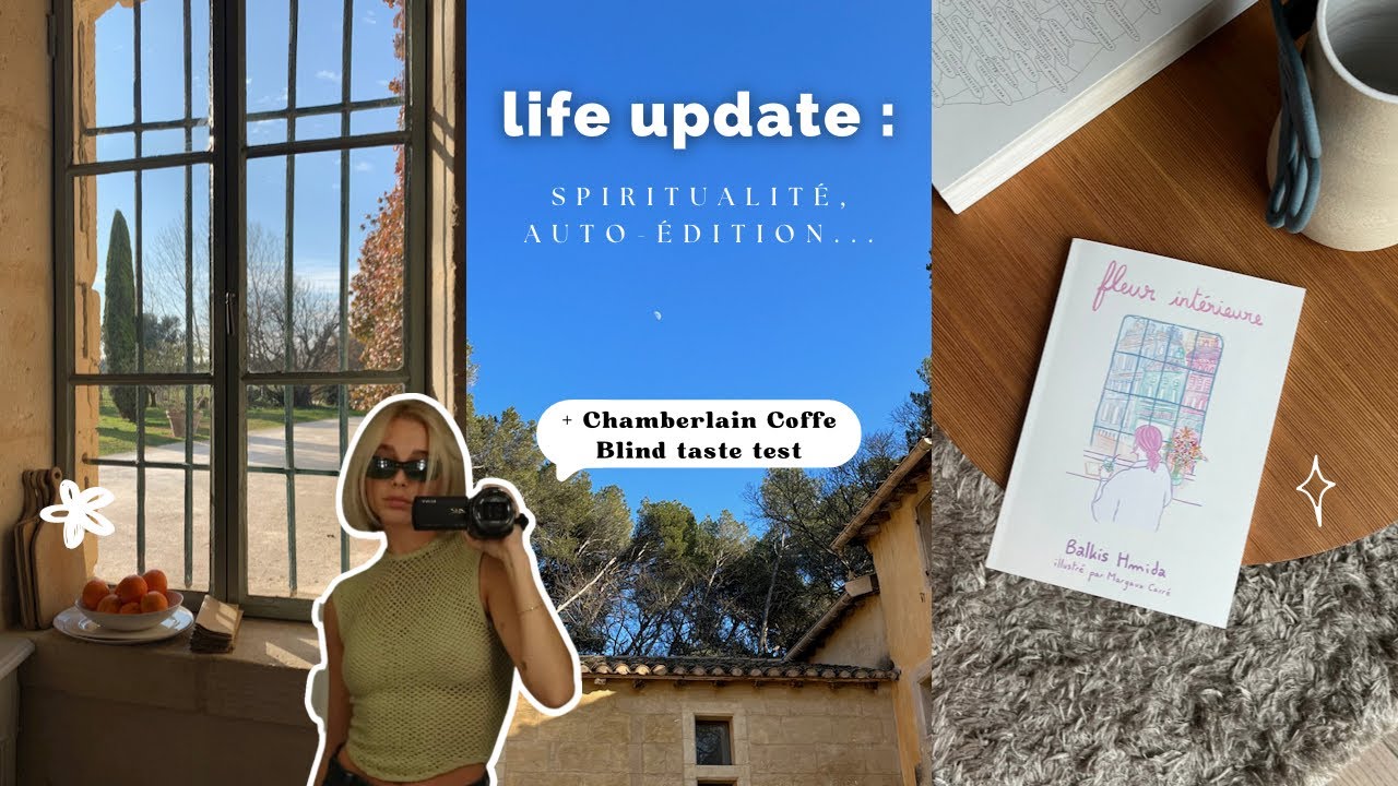 life update : spiritualité, auto-édition (j'ai publié un livre wsh) + Chamberlain Coffee review 🍵