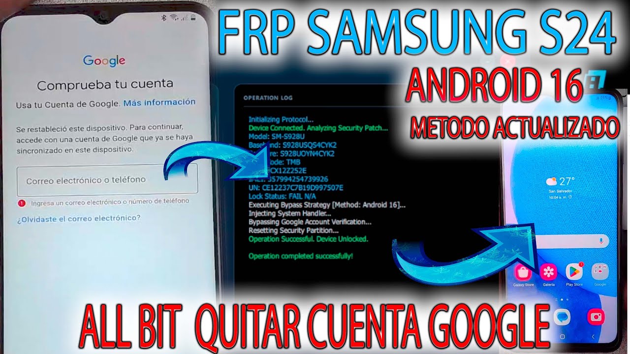 FRP ALL SAMSUNG QUITAR CUENTA GOOGLE S24 ULTRA METODO ACTUALIZADO ANDROID 16 ALL BIT
