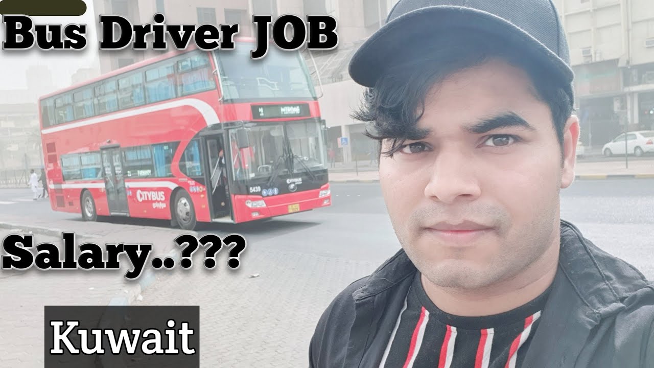 Bus Driver Job in kuwait || kuwait ka bus driver ka kaam kaisa hota hai