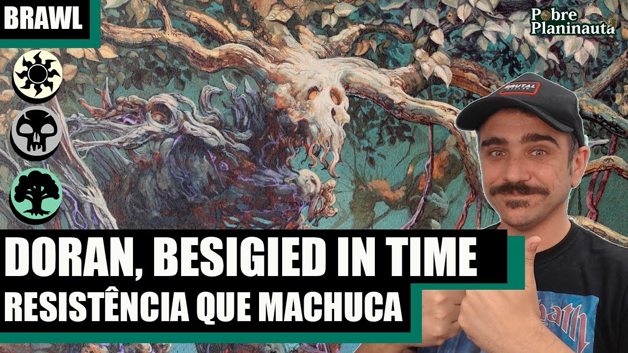 O TRASEIRO PODEROSO DE DORAN E SEUS AMIGOS  -Doran, Besieged By Time - MTG Arena Brawl