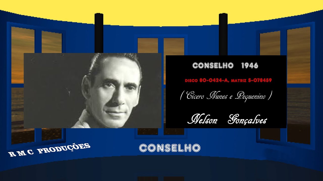 CONSELHO   1946   NELSON GONÇALVES  HD 720p