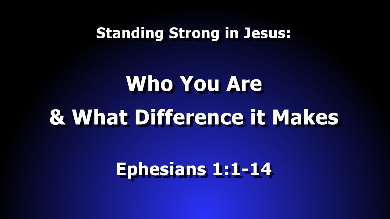 Pastor Jim • Ephesians 1:1-14 • January 11, 2026
