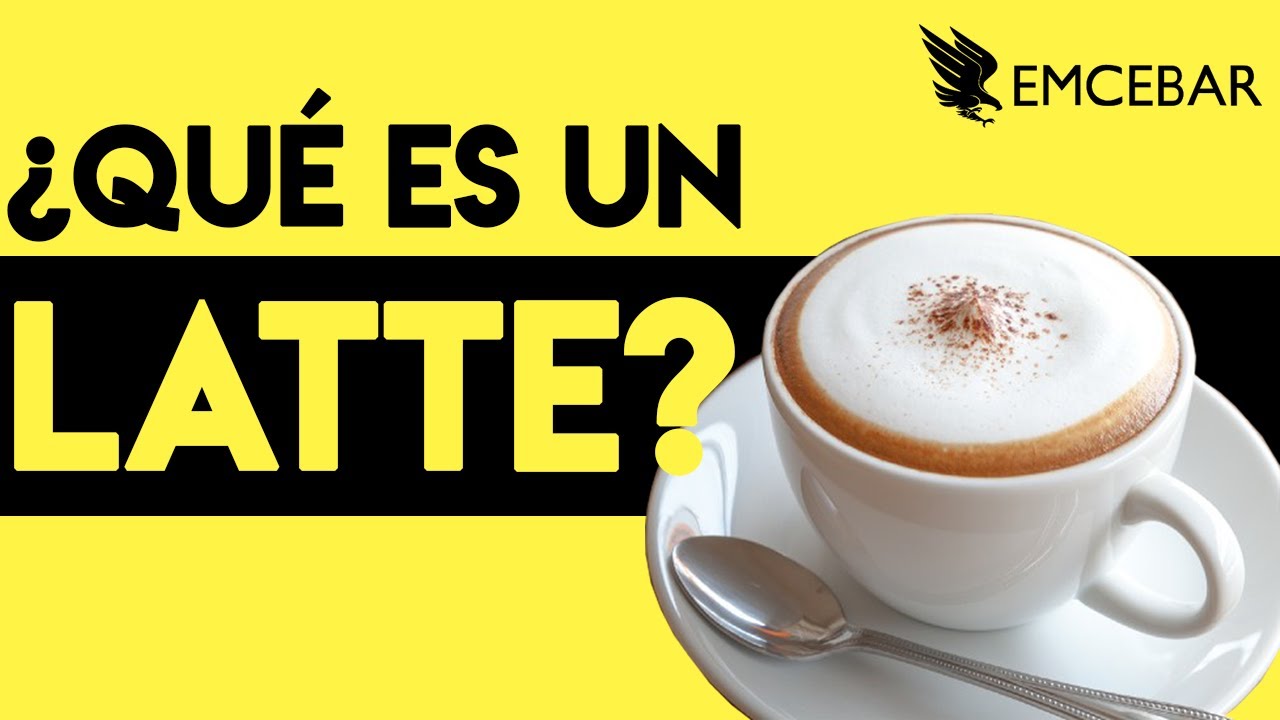 ¿QUÉ ES UN LATTE?
