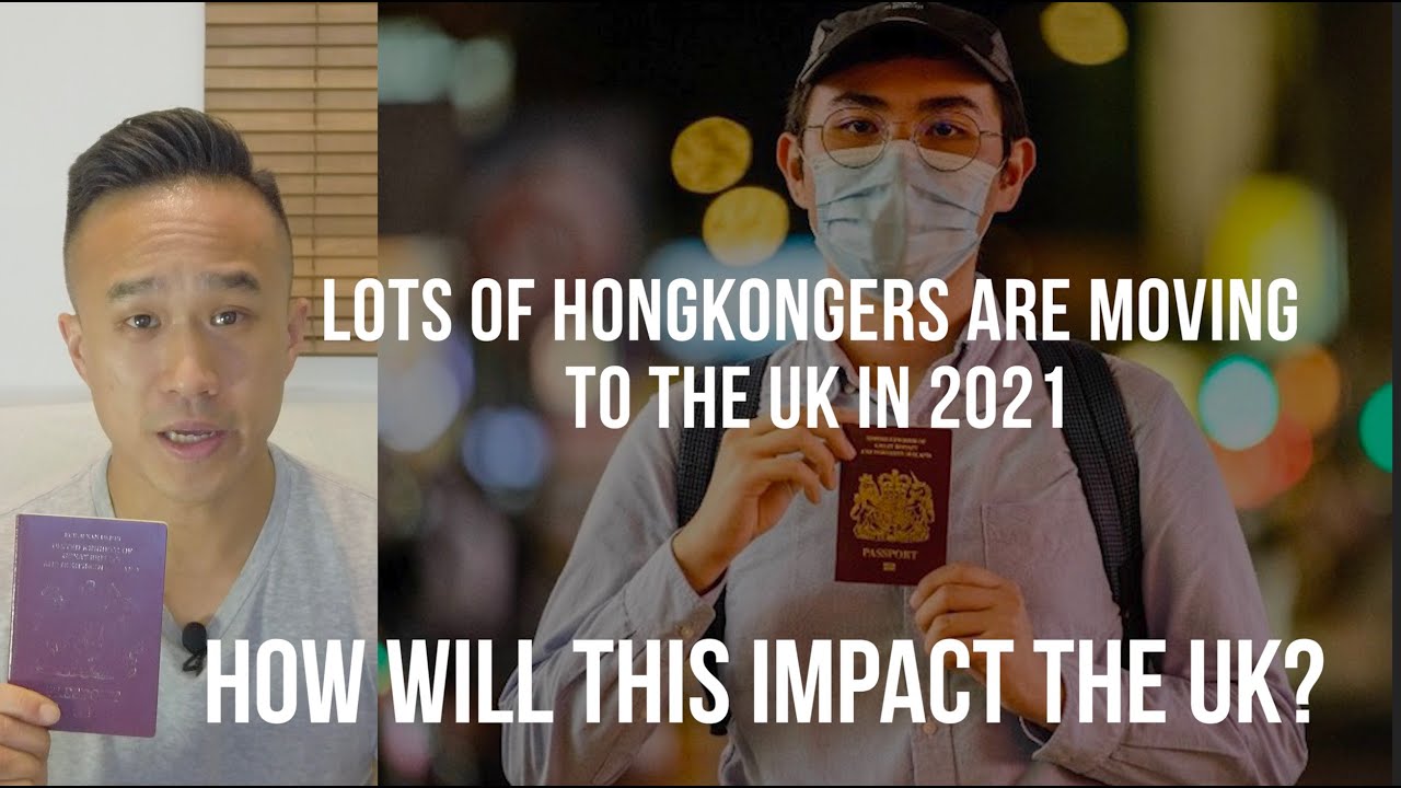 Lots of Hongkongers are Moving to the UK in 2021. How Will This Impact the UK?