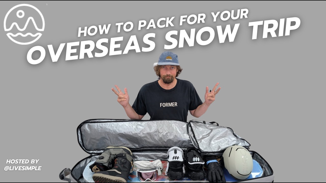 Overseas Snow Trip Packing Guide | Everything You Actually Need