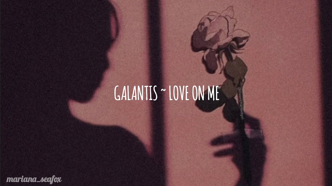 Galantis ~ Love On Me ~ (subtítulos español/ingles)