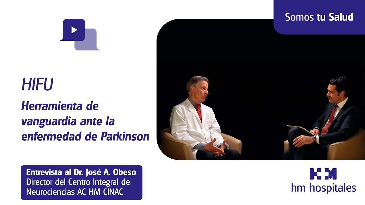 HIFU - Herramienta de vanguardia ante la enfermedad del Parkinson