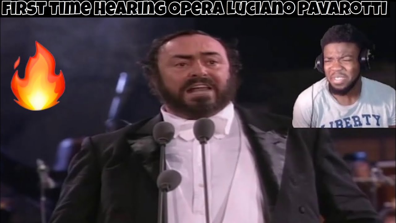 First Time Hearing Opera Luciano Pavarotti - Nessun Dorma