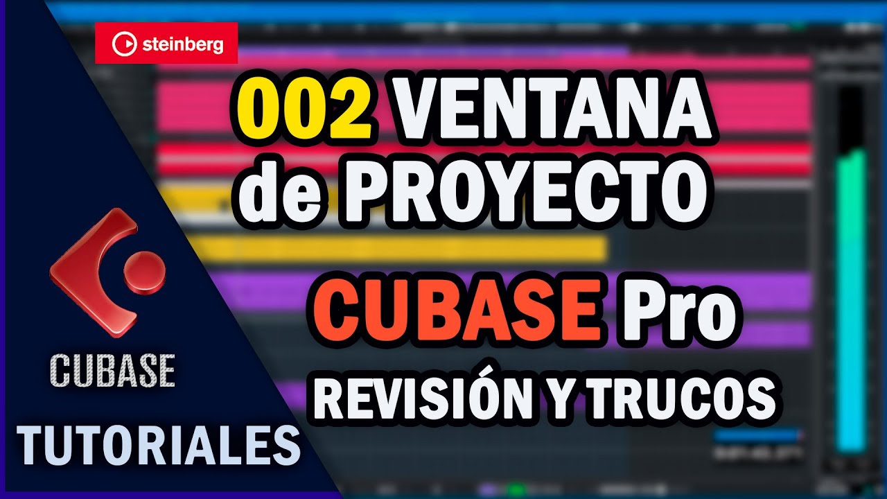CUBASE TUTORIAL VENTANA de PROYECTO