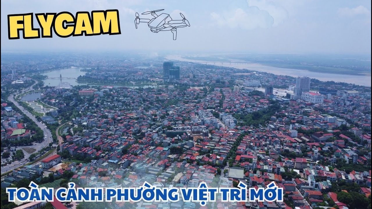 Ngắm Phường Việt Trì 2025 Từ Flycam – Trái Tim Mới Của Tỉnh Phú Thọ