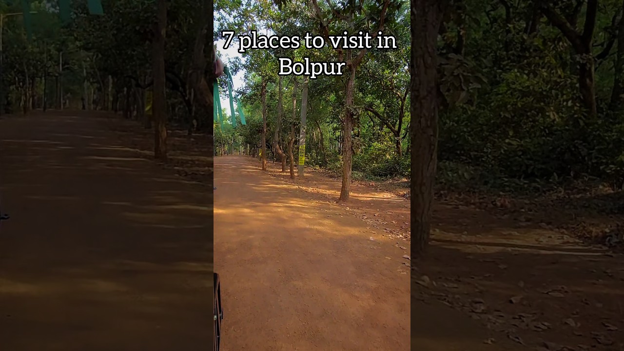 7 Places to visit in Bolpur #shorts #trending #viral #youtubeshorts