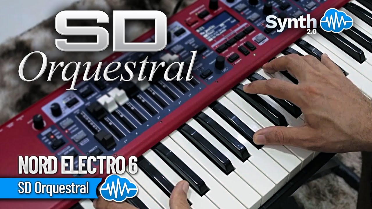 SD ORQUESTRAL SOUND LIBRARY (30 new sounds) | NORD KEYBOARDS - ELECTRO 6
