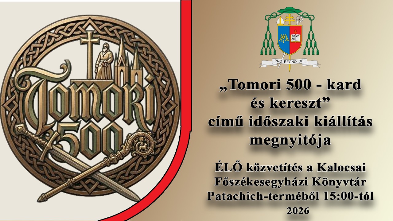 ÉLŐ - „Tomori 500 - kard és kereszt” című időszaki kiállítás megnyitója