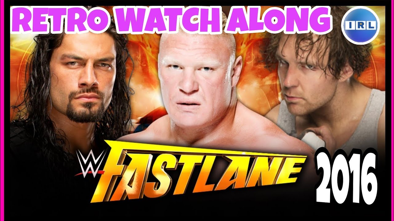 WWE FASTLANE 2016 Retro Watch Along #wwe #wweraw #smackdown #nxt