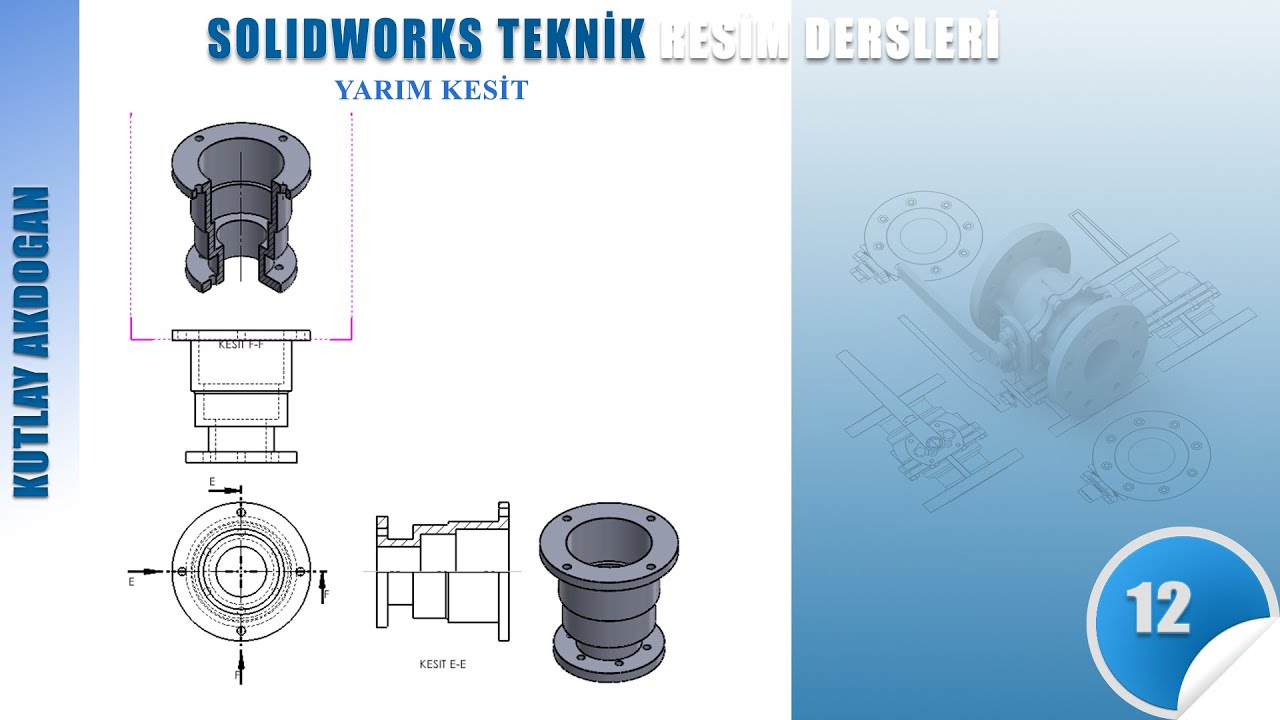 SolidWorks Teknik Resim-12-KesitLer 03 - Yarım Kesitler