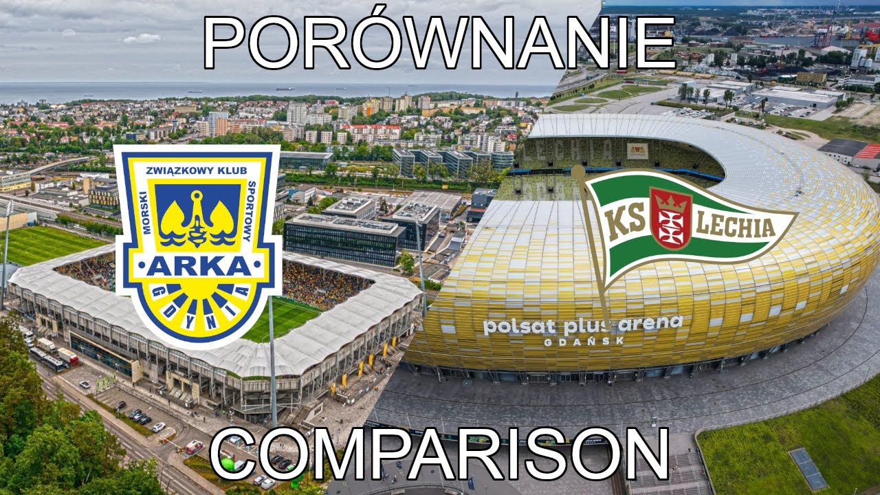 Stadionowe porównanie #2 Trójmiasto (Arka Gdynia vs Lechia Gdańsk).