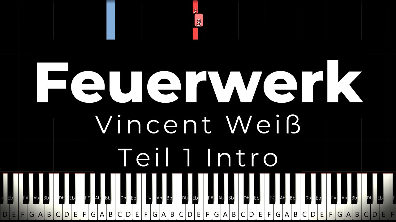 Feuerwerk | INTRO Teil 1Piano easy Tutorial| Wincent Weiß ♥ Klavier lernen ♫ Felicitas Falke ♫