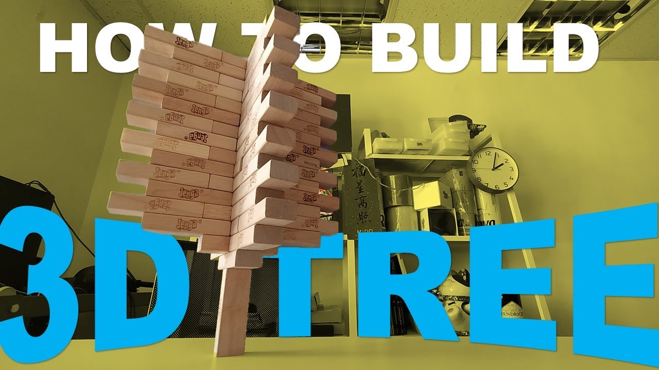 Tutorial: How to build a 3D Jenga tree
