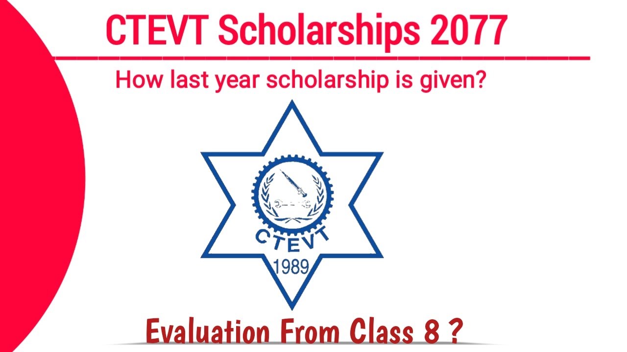 CTEVT Scholarships 2077 - How Scholarship was given Last year in presence of COVID 19 ?