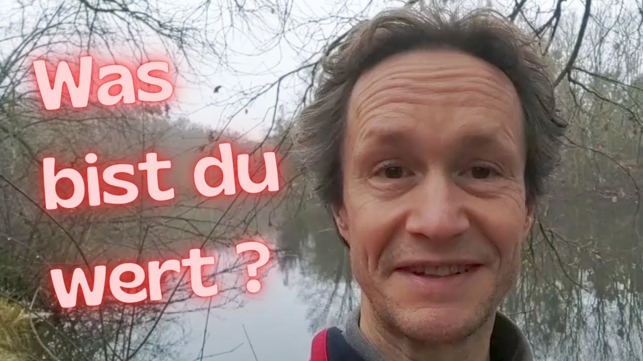 Was bist du wert?
