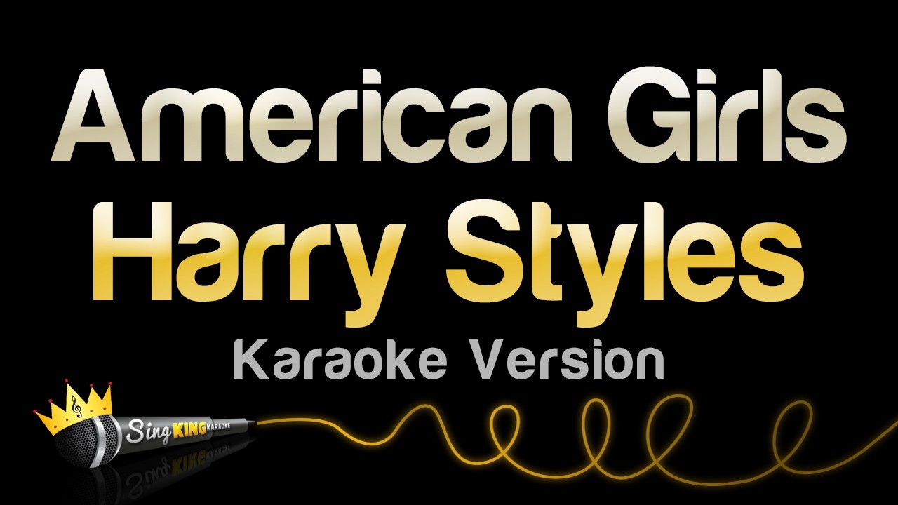 Harry Styles - American Girls (Karaoke Version)