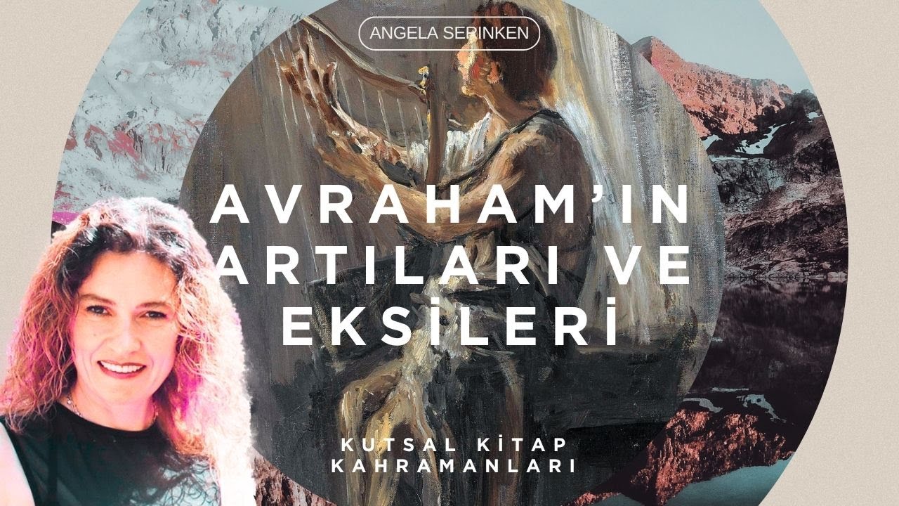 4. Avraham'ın Artıları Ve Eksileri