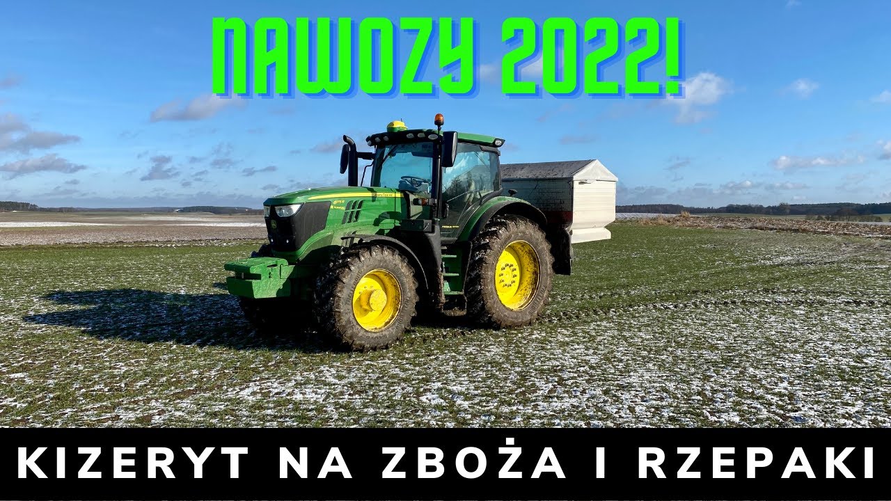Nawozy 2022 na przedwiośniu! Kizeryt na zboża i rzepaki! John Deere 6175R & Kverneland TL GEO