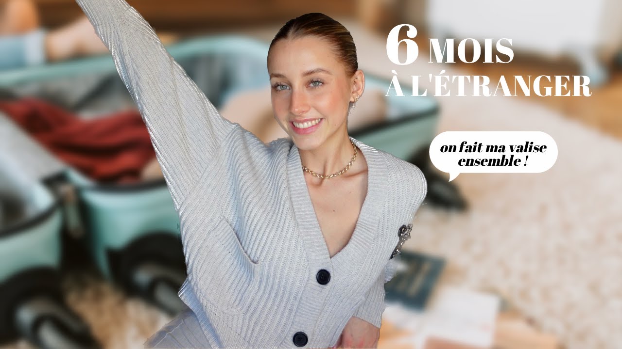 23KG POUR 6 MOIS À L'ÉTRANGER | JE FAIS MA VALISE