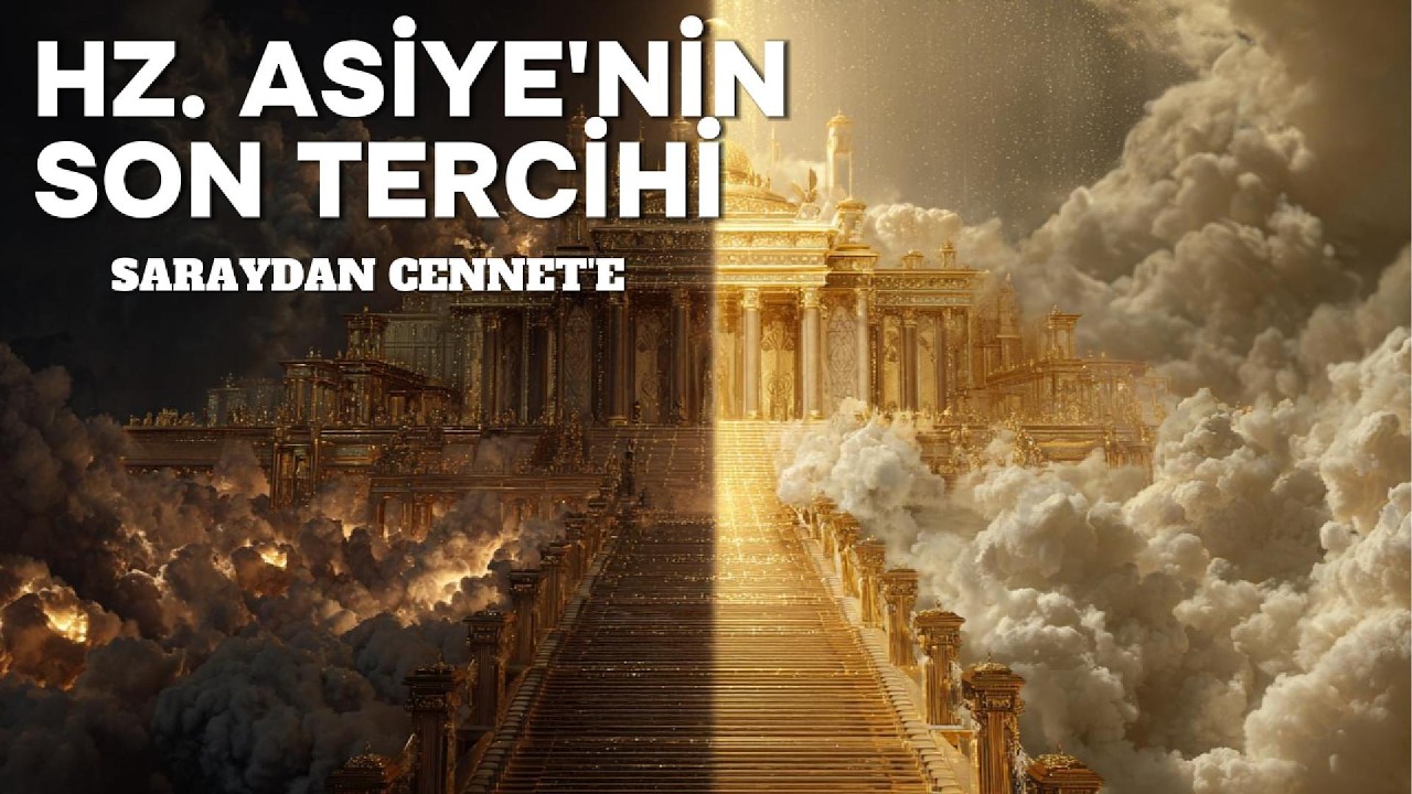 Saraydan Cennet'e - Hz. Asiye'nin İşkence ve Şehadet Hikayesi