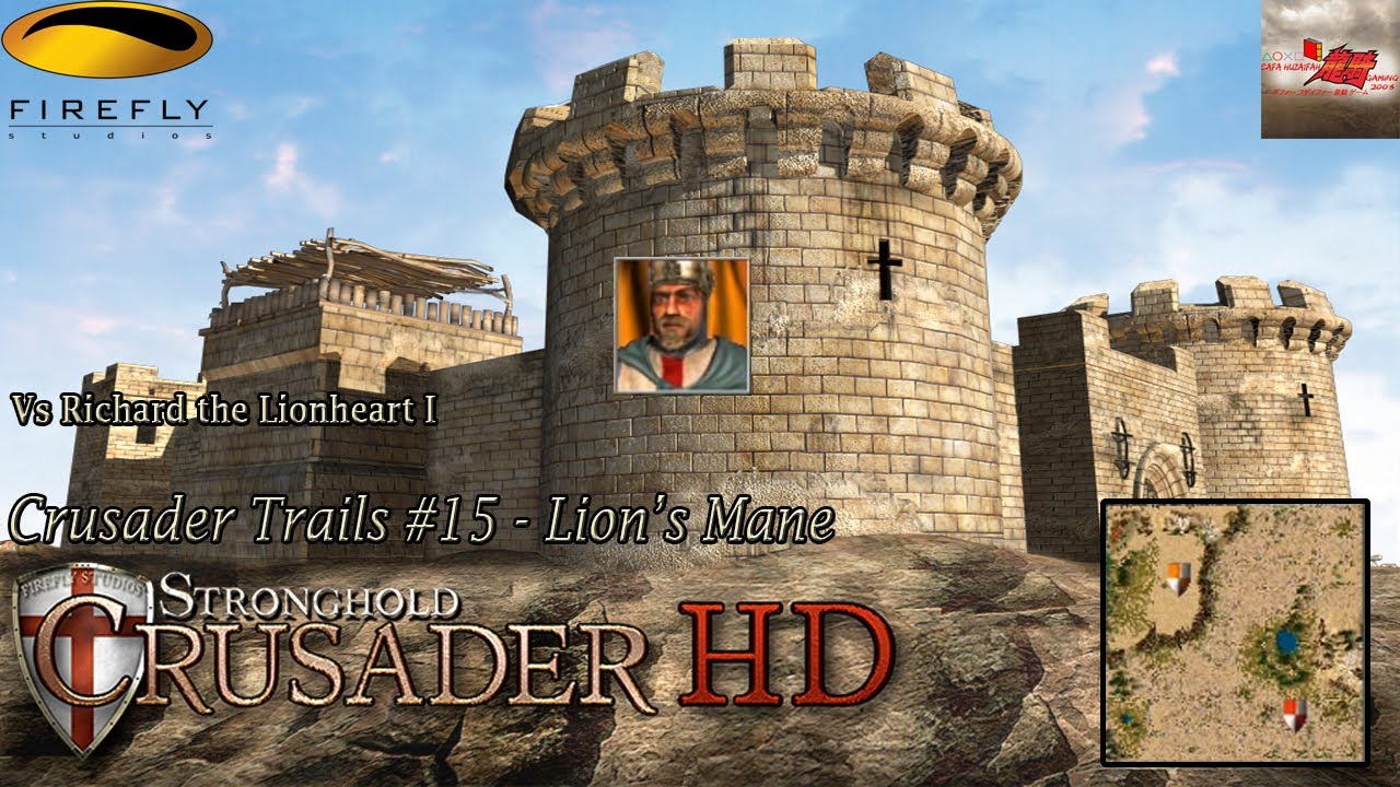 Stronghold Crusader HD - Crusader Trails #15 - Lion's Mane (Surai Singa)