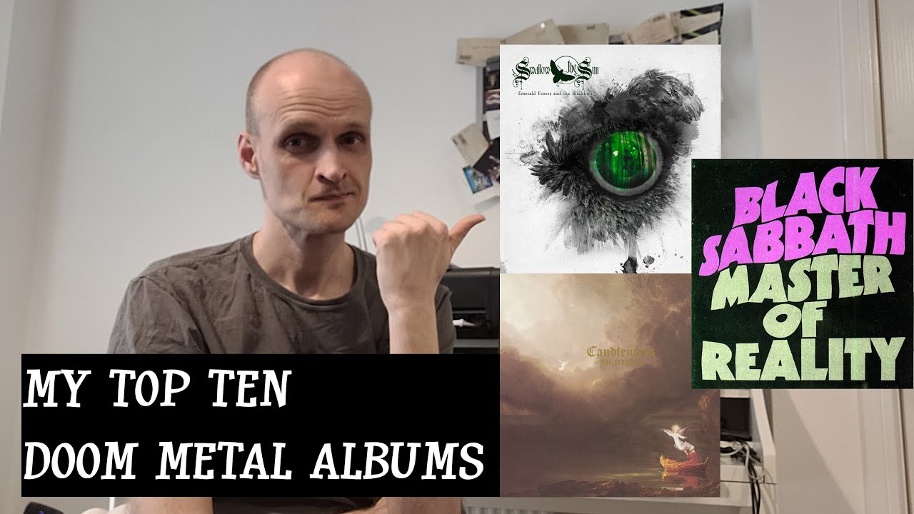 My Top 10 Doom Metal Albums of All Time!