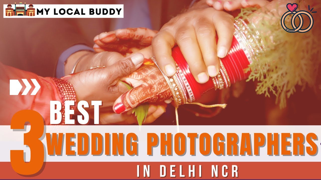 3 Best Wedding Photographers in Delhi | Pre Wedding Shoot Delhi