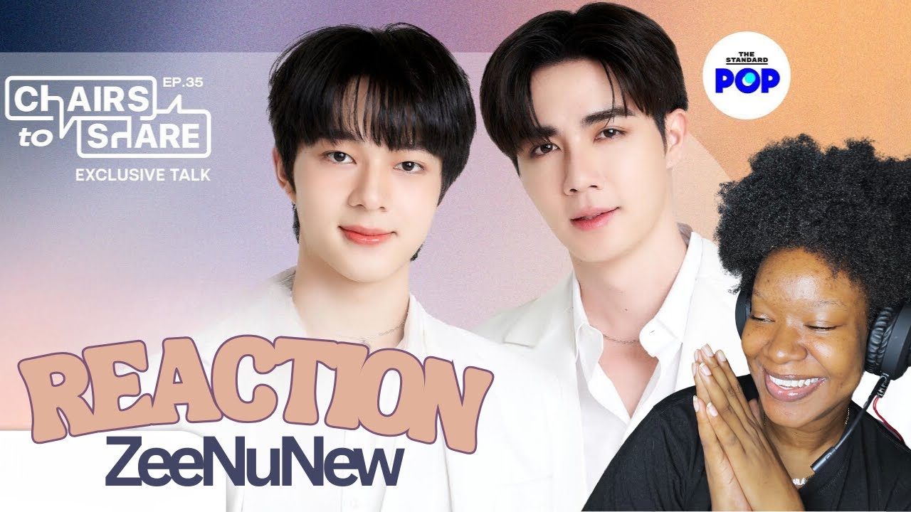 Exclusive talk with ZEENUNEW | Chairs to Share EP.35 REACTON
