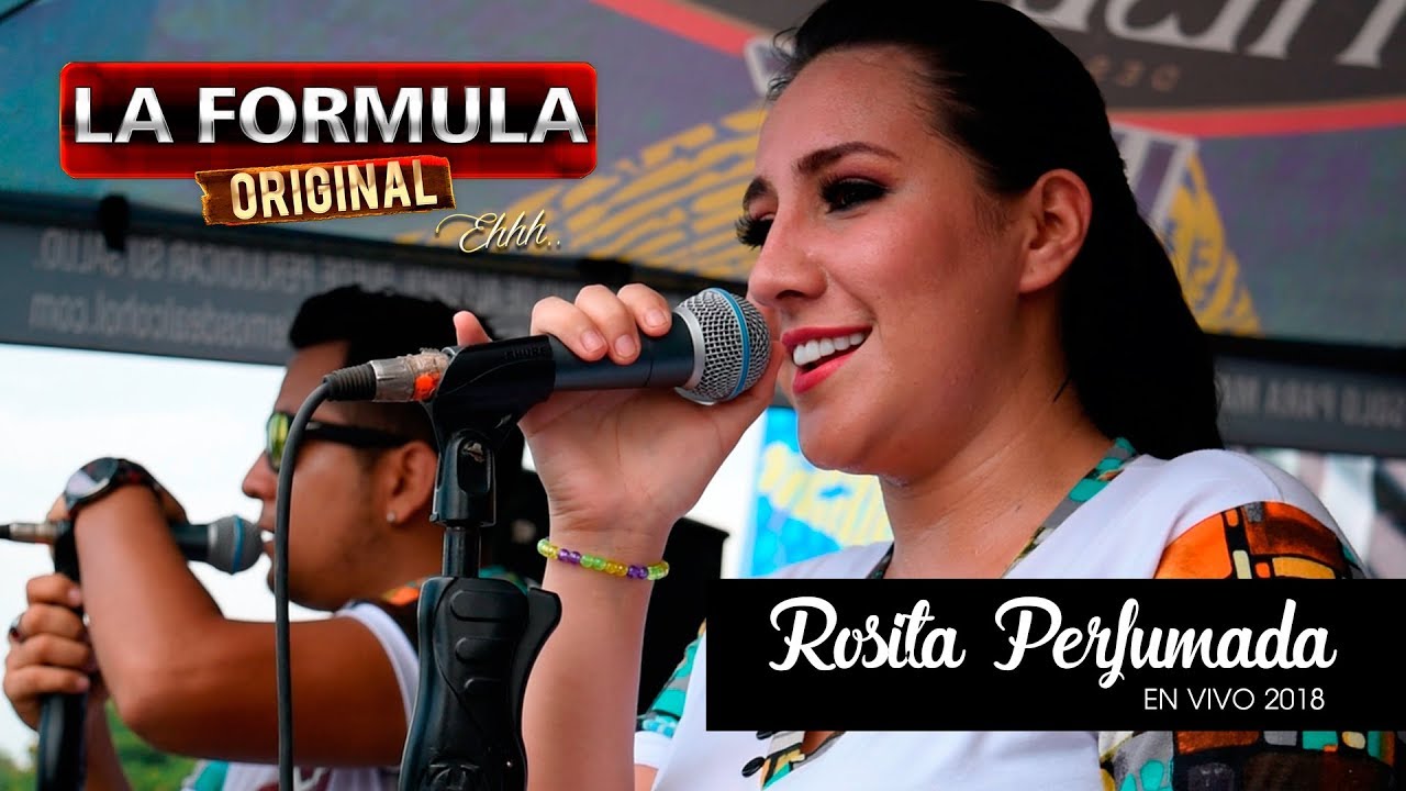 Rosita Perfumada - La Formula Original ( en vivo 2018 )