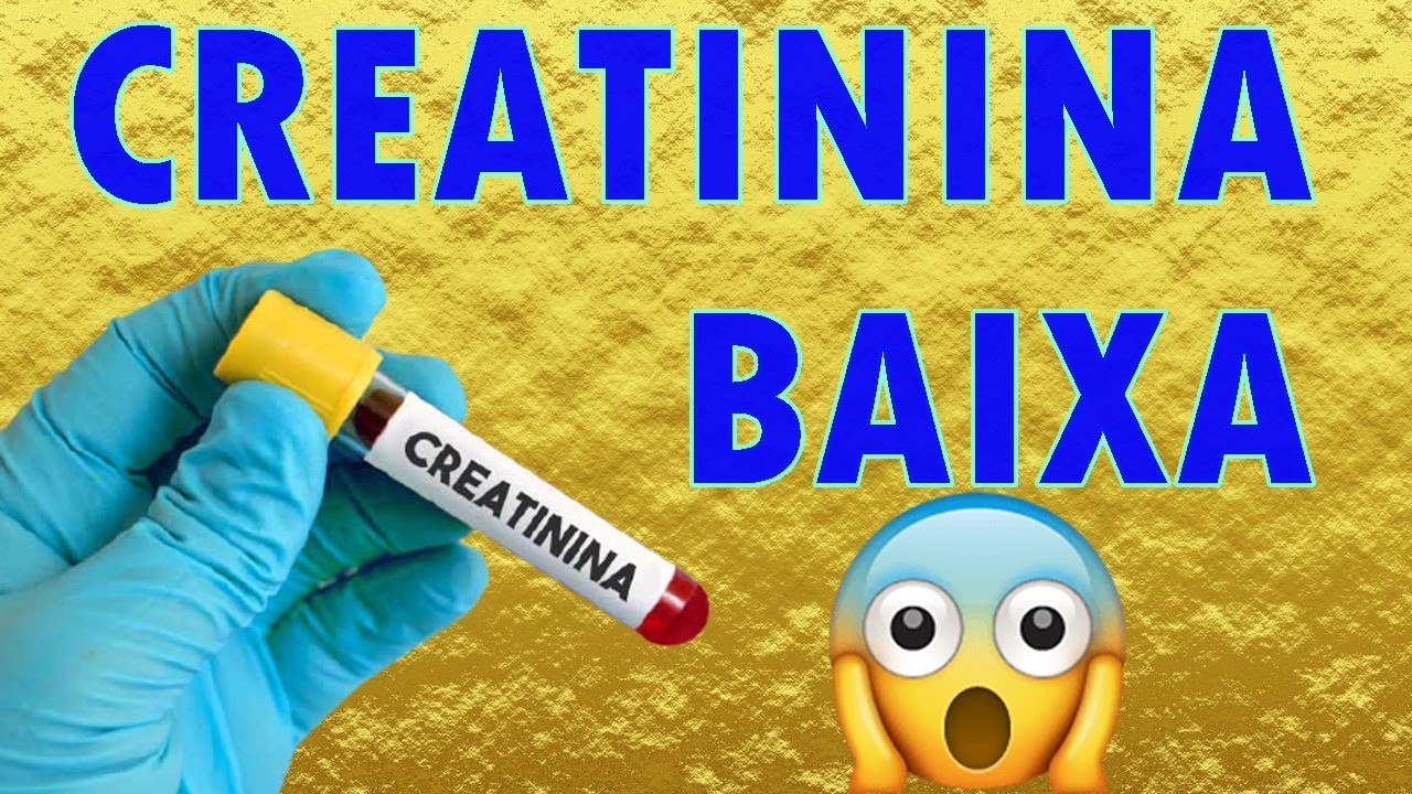 Creatinina BAIXA: Saiba as CAUSAS e Quando se PREOCUPAR !